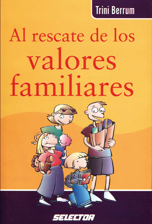 Al rescate de los valores familiares - Editorial Selector